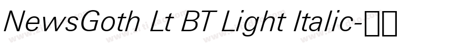 NewsGoth Lt BT Light Italic字体转换